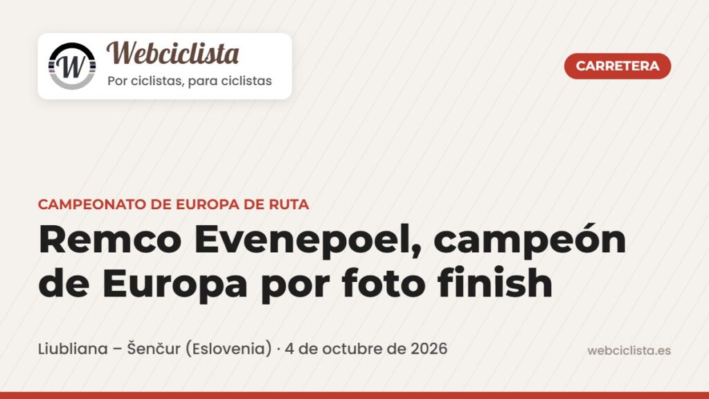 Remco Evenepoel campeón de Europa de ruta 2026 – Webciclista